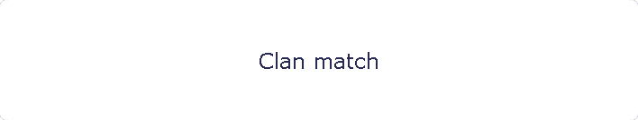 Clan match